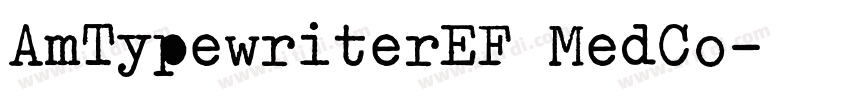 AmTypewriterEF MedCo字体转换